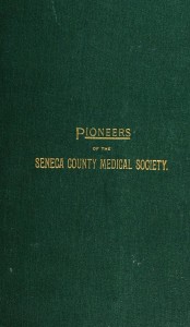 Pioneers of the Seneca County Medical Society
